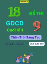 18 Đề thi GDCD 9 cuối Kì 1 Chân Trời Sáng Tạo 2024-2025 (Có đáp án)